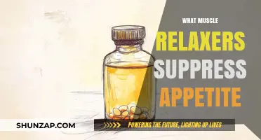 Muscle Relaxers and Appetite Suppression: Unveiling the Connection
