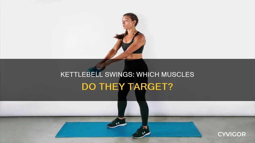 what muscles do kettlebell swings