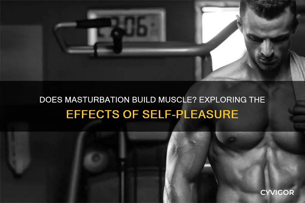 what muscles does jacking off grow