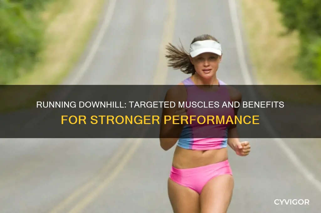 what muscles does running downhill work