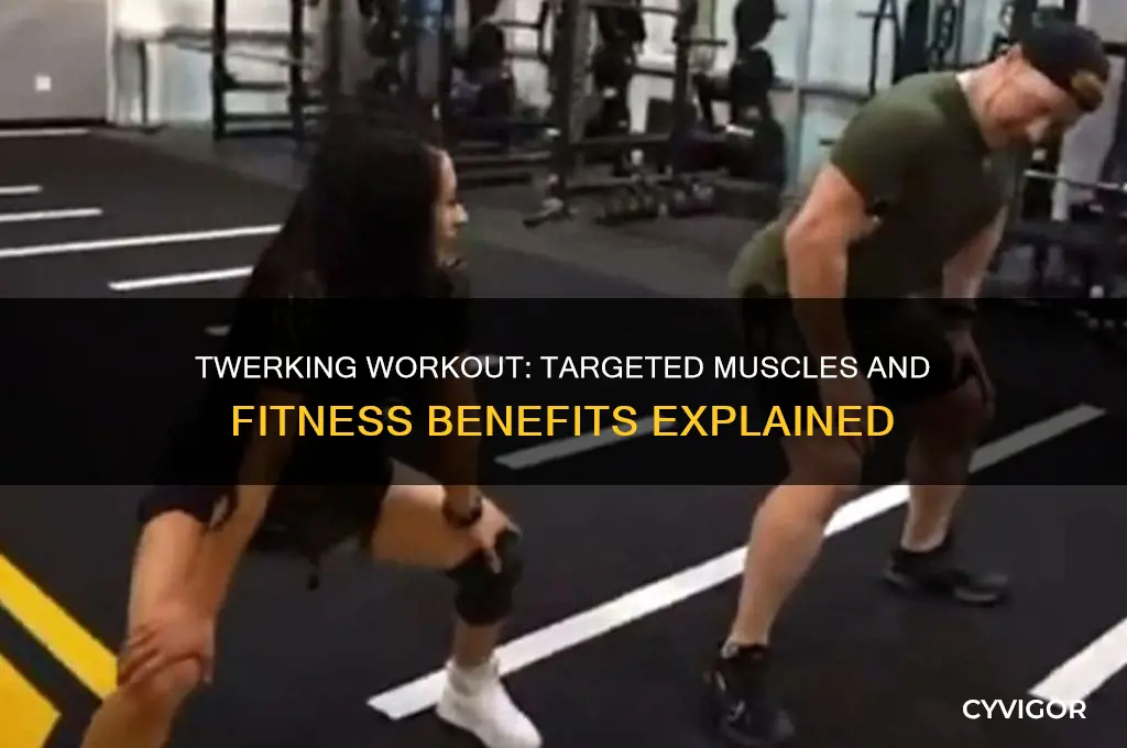 what muscles does twerking work