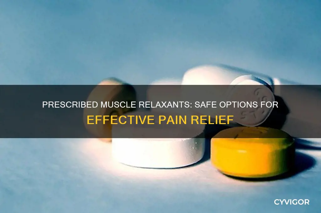 what muscles relaxers are allowed to be prescribed