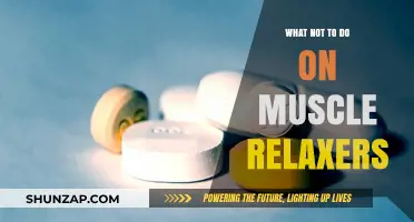 Avoiding Risks: What Not to Do on Muscle Relaxers