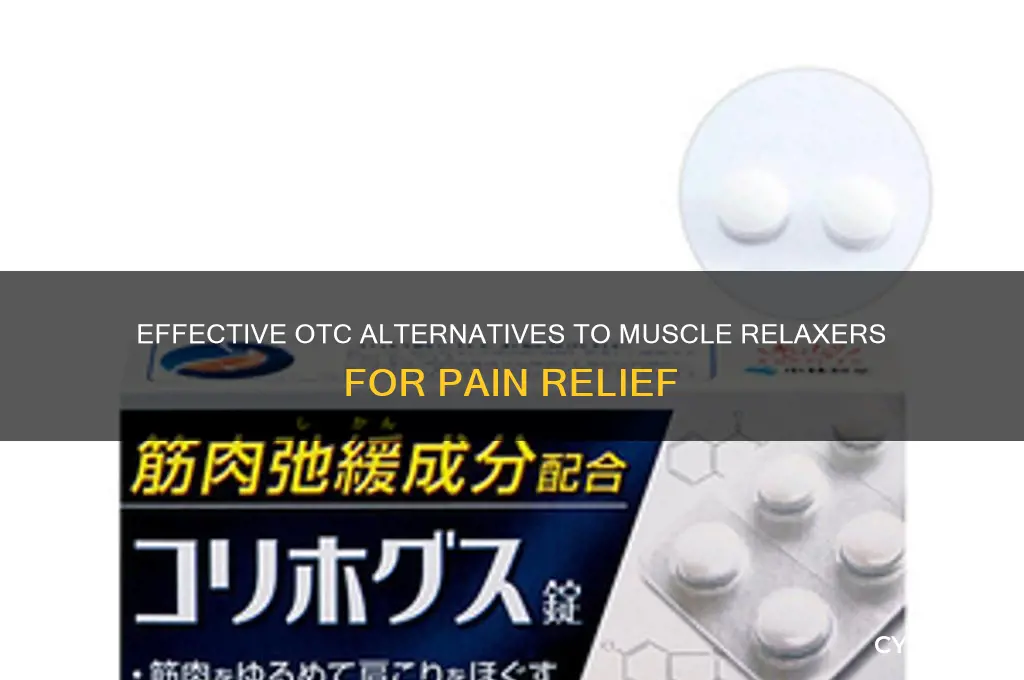 what otc medicine works like a muscle relaxer