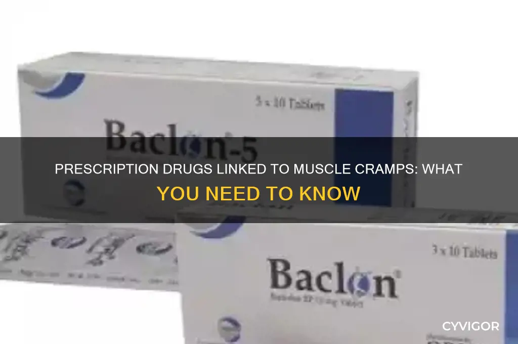 what prescription drugs cause muscle cramps
