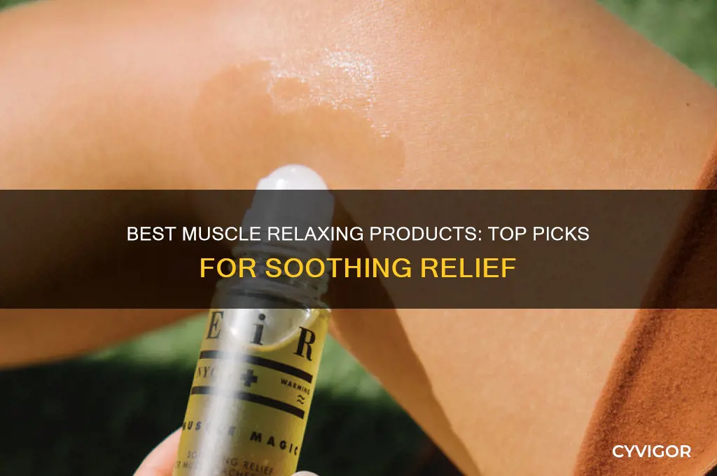 what product to use to relax muscles