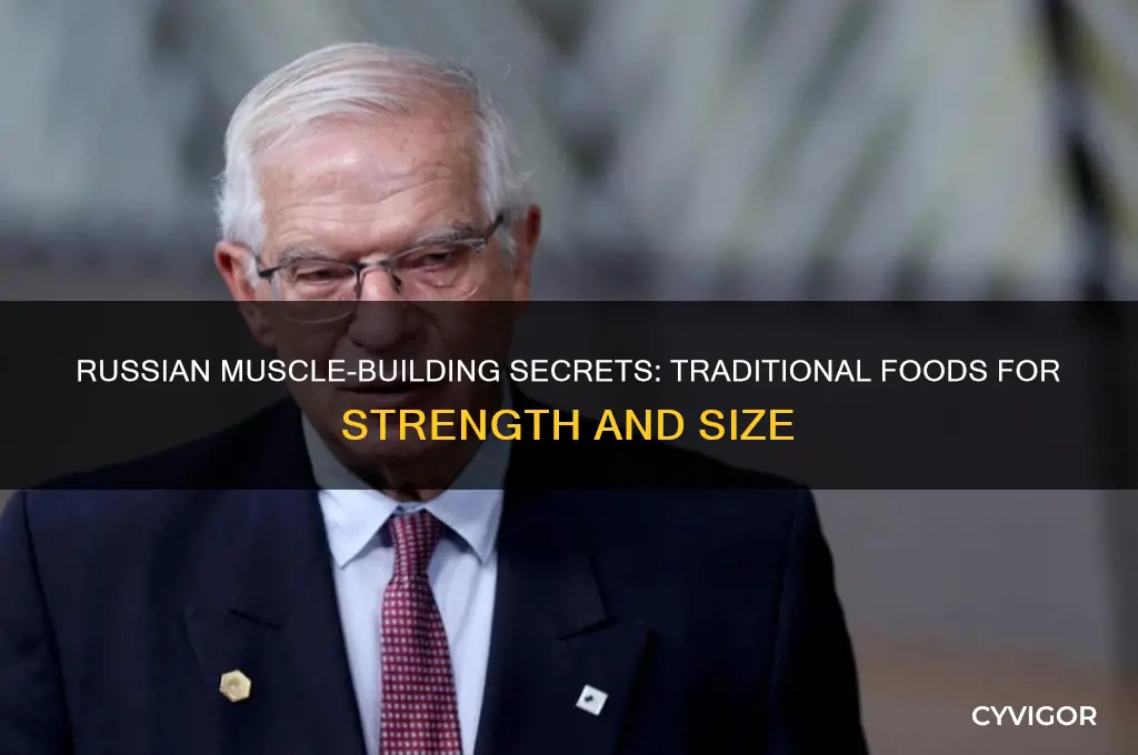 what russians eat to gain muscle