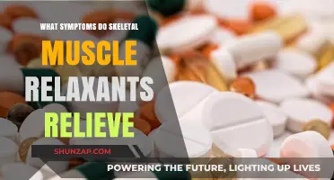 Skeletal Muscle Relaxants: Relieving Pain, Spasms, and Stiffness Symptoms