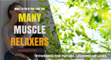 Overdosed on Muscle Relaxers? Immediate Steps to Take and Safety Tips