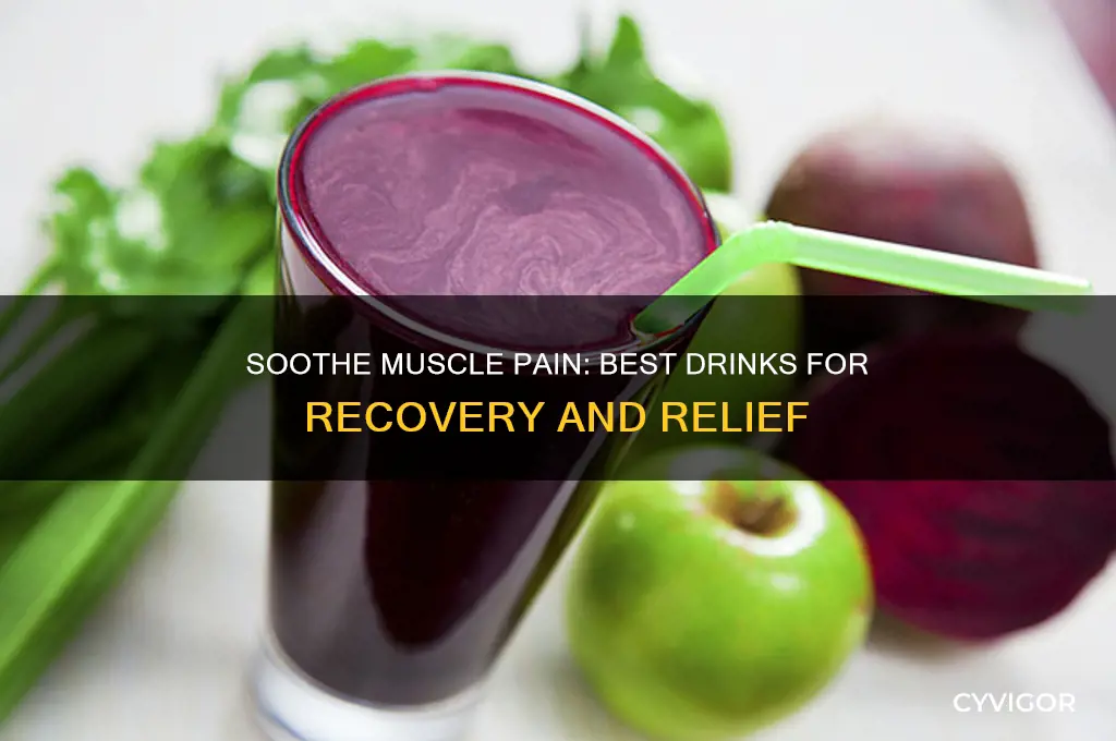 what to drink for muscle pain