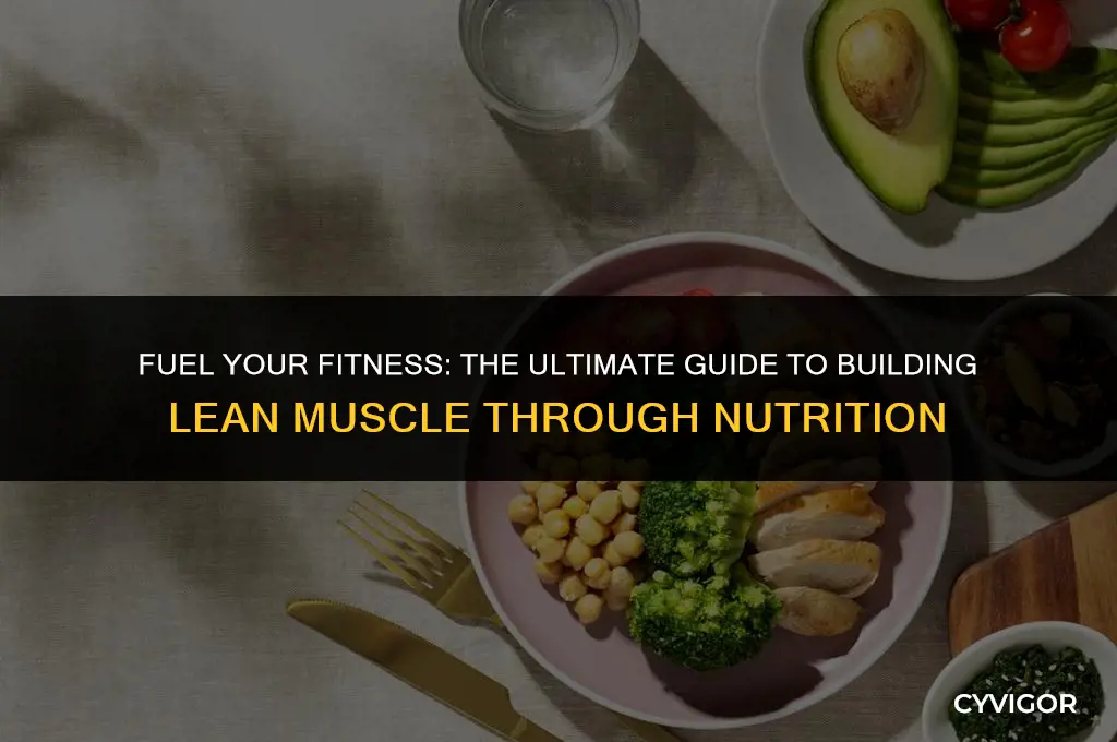 what to eat to build lean muscle