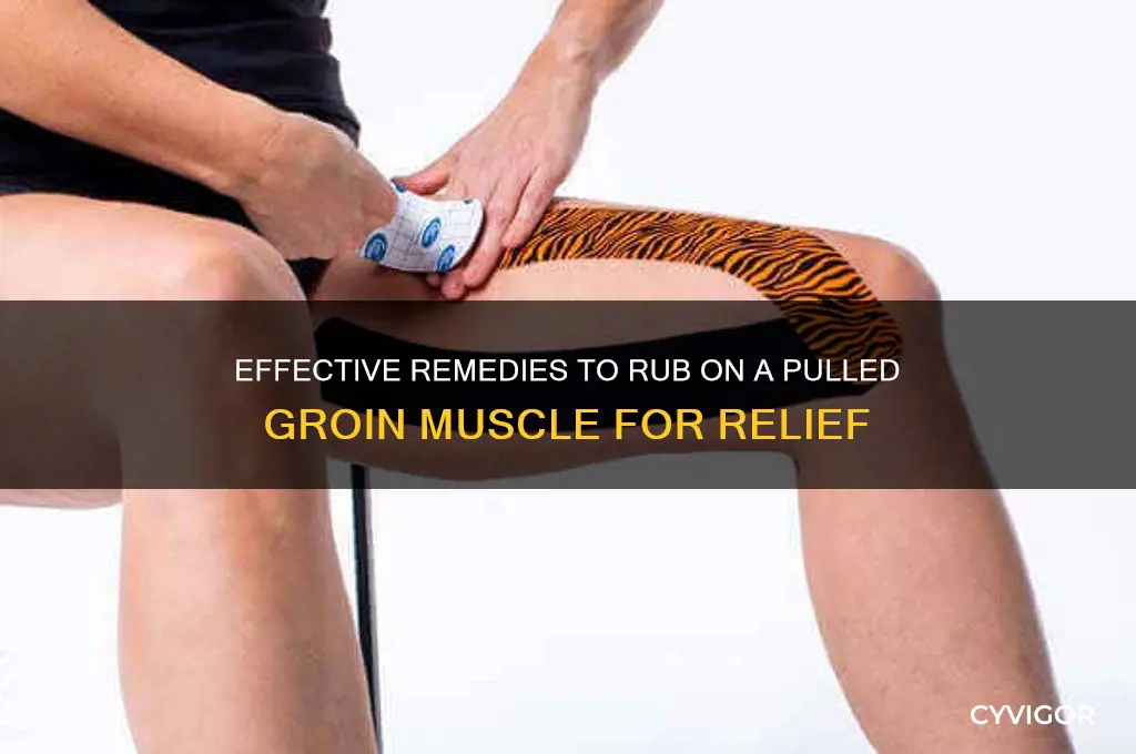 what to rub on a pulled muscle in groin