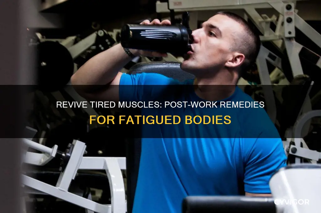 what to take for fatigued muscles after long working hrs