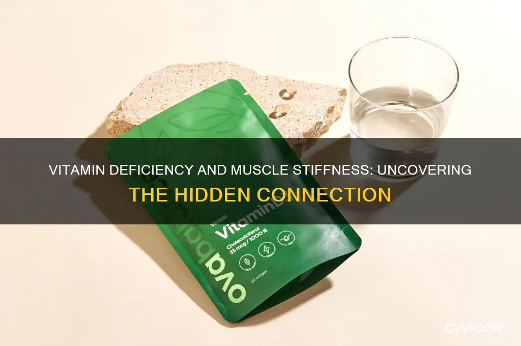 what vitamin deficiency causes muscle stiffness