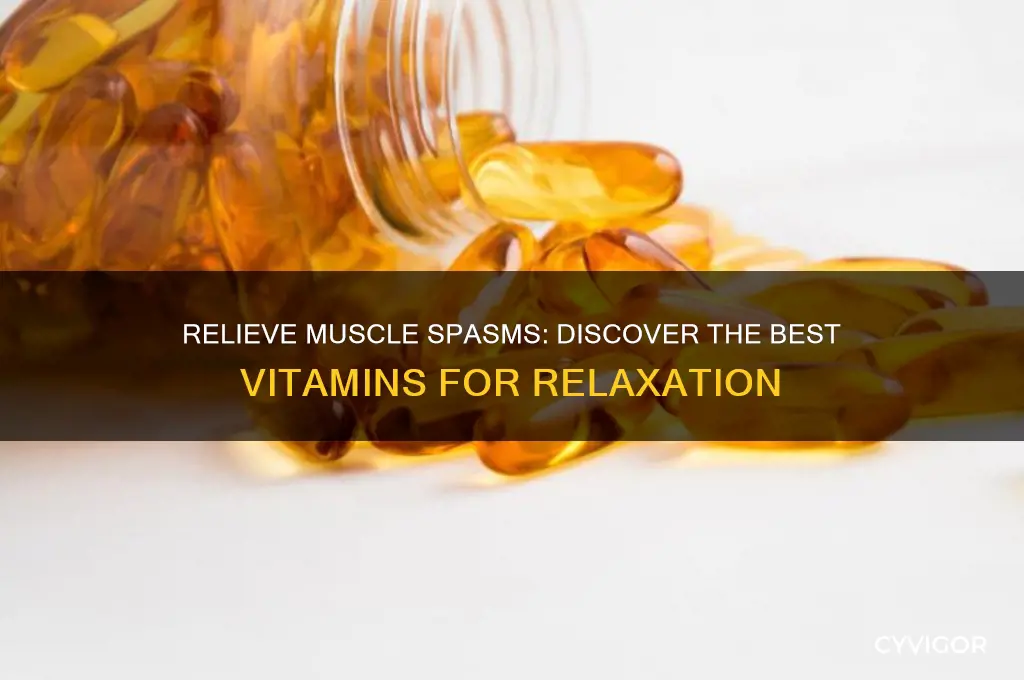 what vitamin is good for muscle spasms
