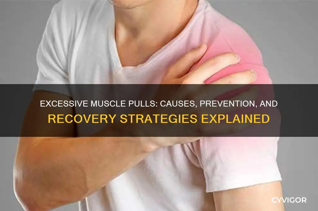 what would make a person pull muscles excesively