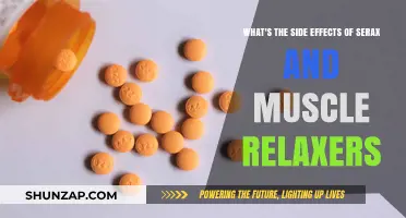 Serax and Muscle Relaxers: Uncovering Potential Side Effects and Risks