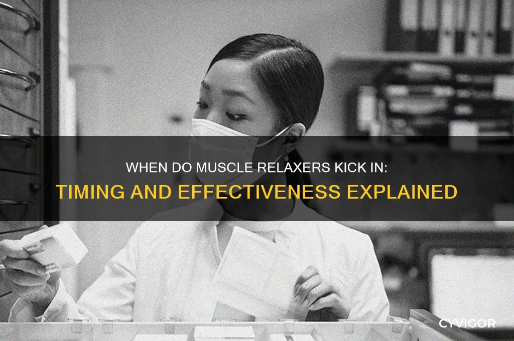 when do muscle relaxers kick in