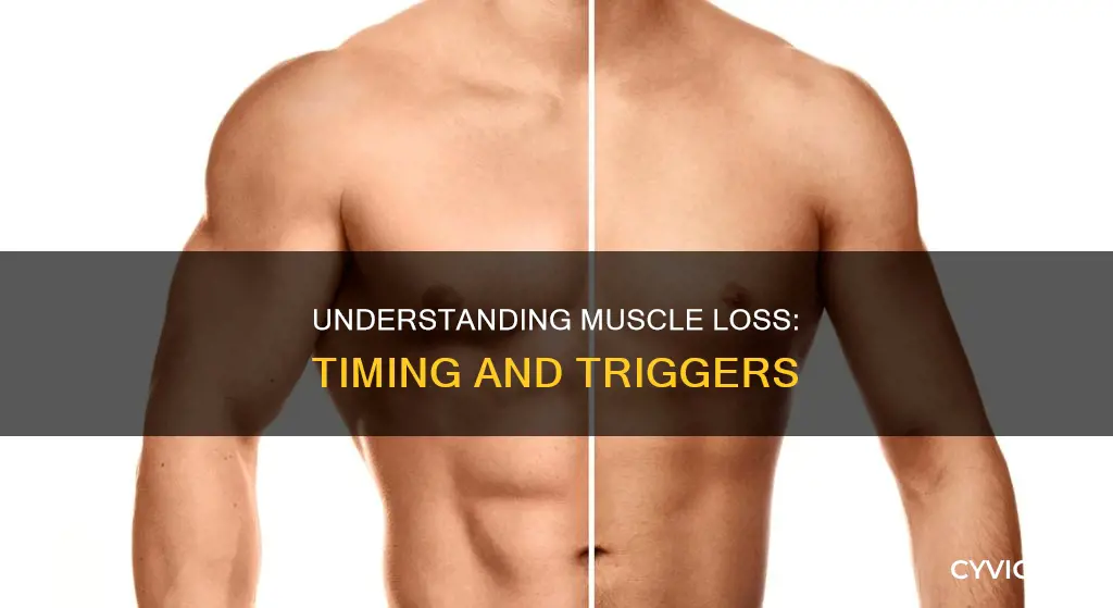 when does muscle loss occur