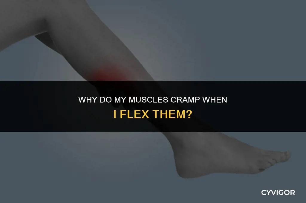 when i flex my muscles cramp