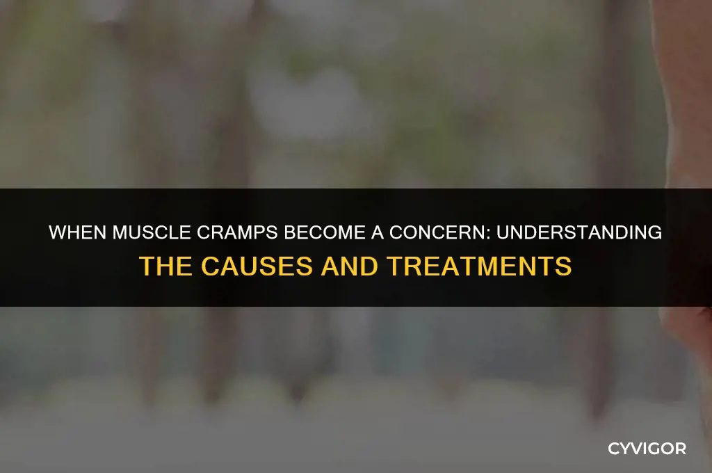 when muscle cramps are concern