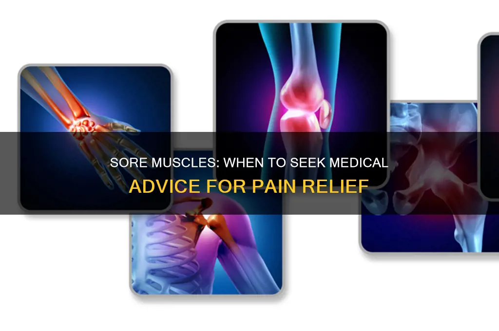 when to see a doctor about sore muscles