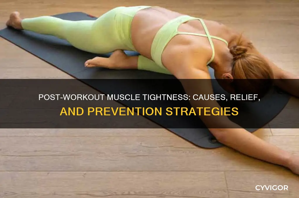 when your muscles feel tight after working out