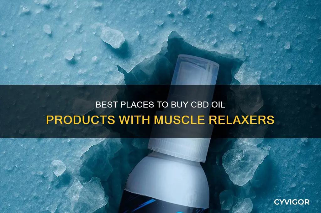 where to buy cbd oil products with muscle relaxers