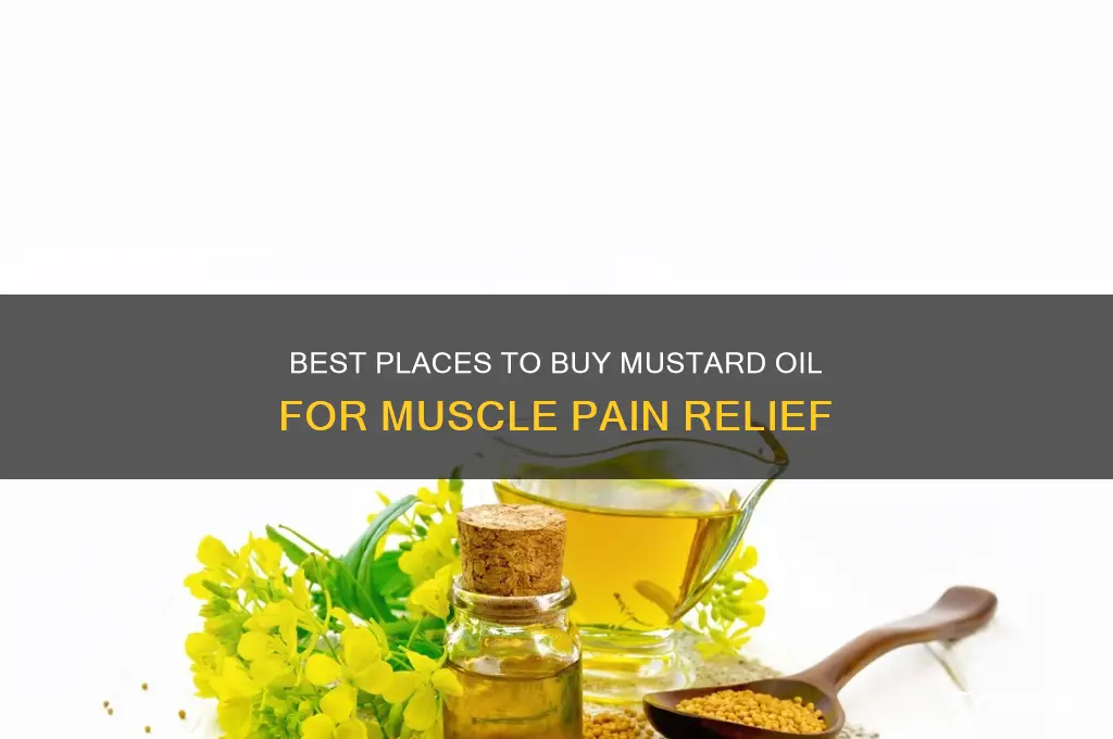 where to buy mustard oil for muscle pain