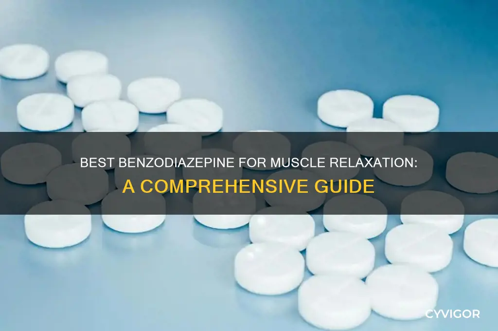 which benzodiazepine is best for muscle relaxant