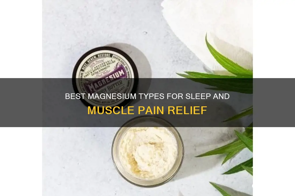 which magnesium is best for sleep and muscle pain