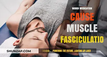 Medications Linked to Muscle Fasciculations: Causes and Concerns