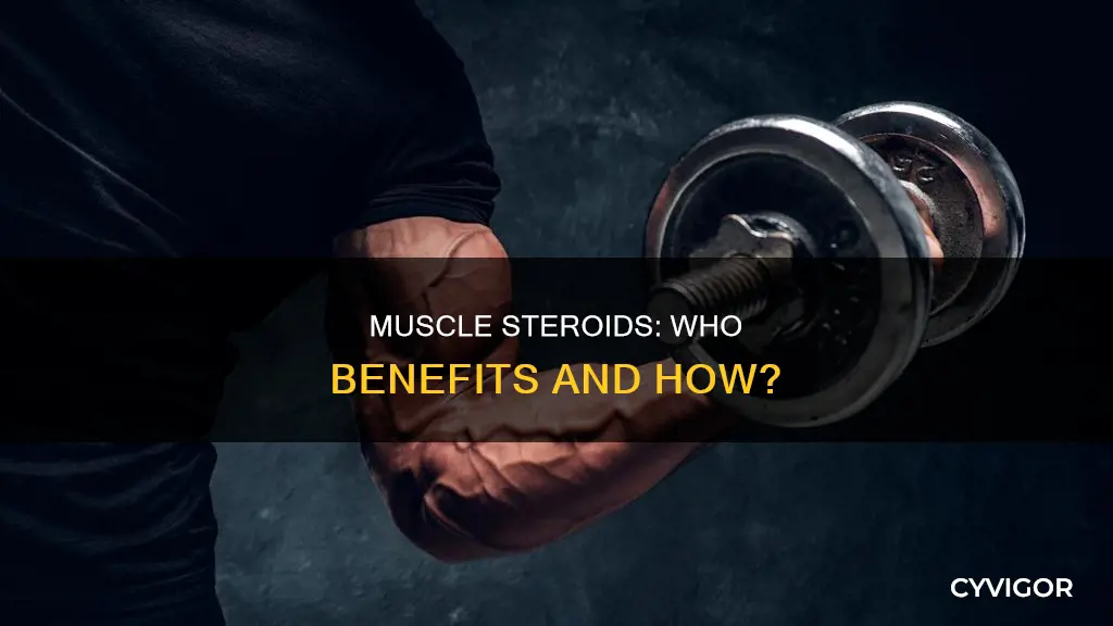 who benefited from steroids muscle