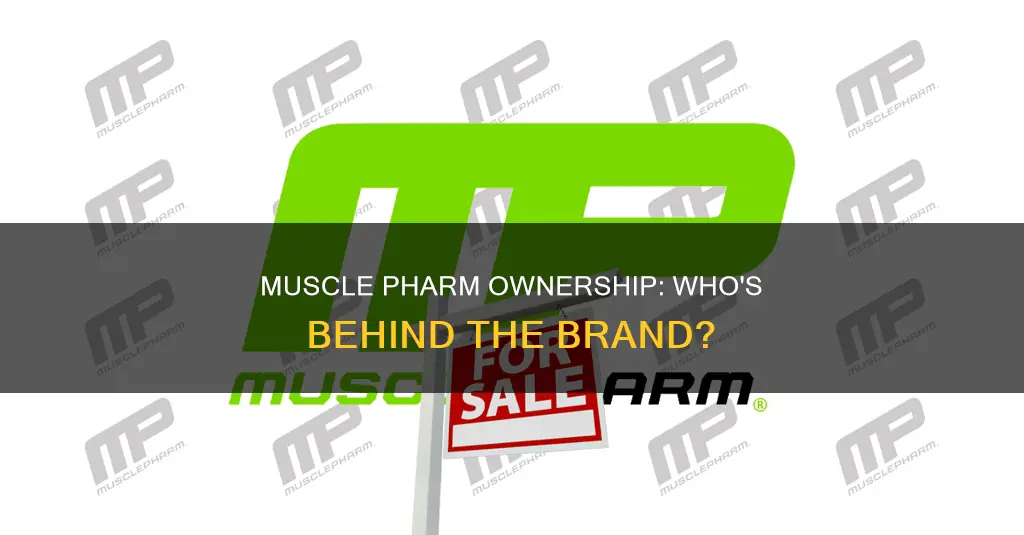 who owns muscle pharm