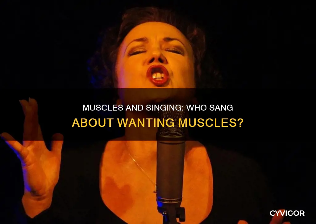 who sang i want muscles