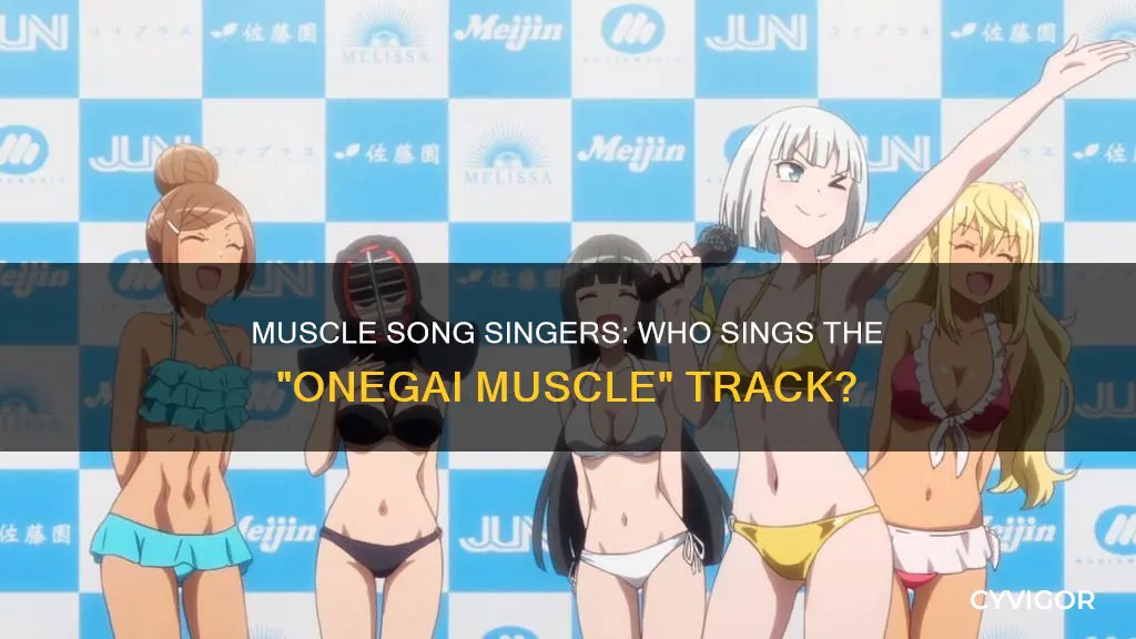 who sings onegai muscle song