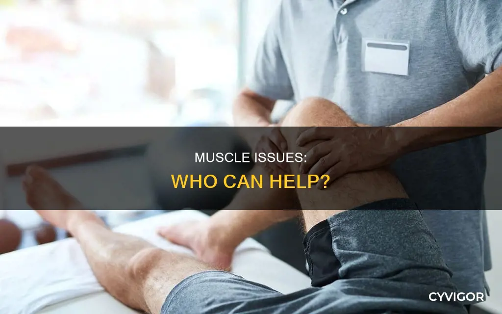 who treats muscle issues