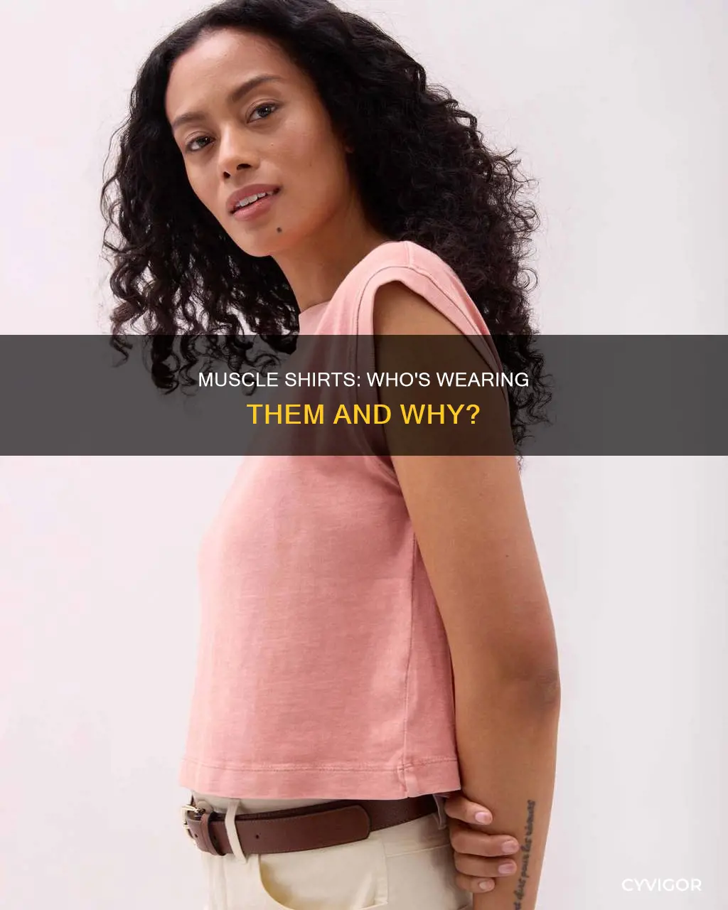 who wears muscle shirts