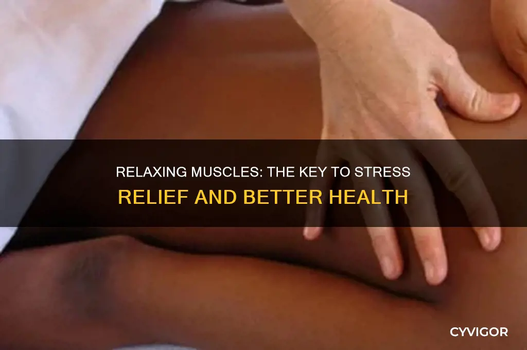 why are relaxing muscles important
