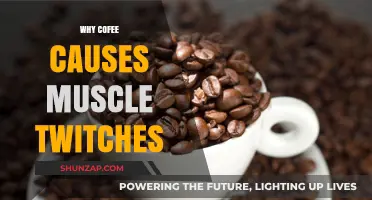 Does Your Coffee Cause Muscle Twitches? Uncovering the Caffeine Connection