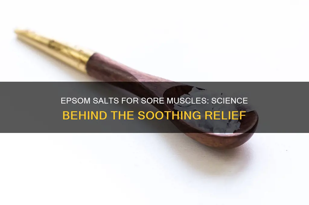why do epsom salts work for sore muscles
