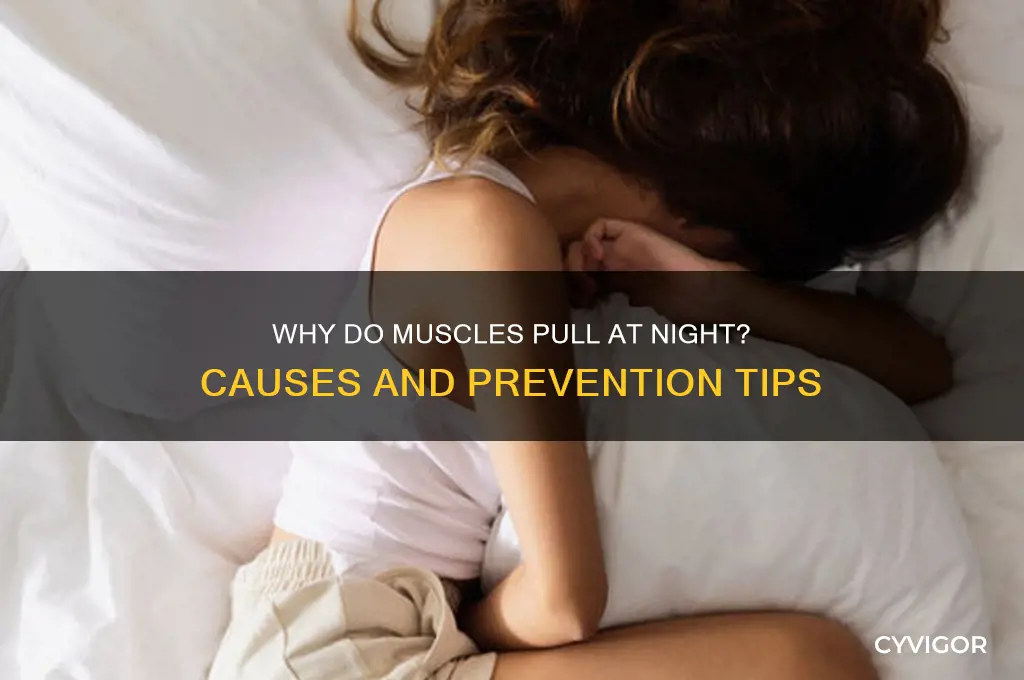 why do i get muscle pull at night