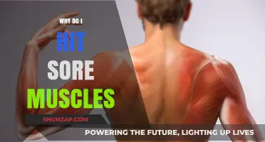 Understanding Muscle Soreness: Why Do I Hit Sore Muscles?
