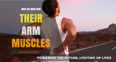 Why Men Rub Their Arm Muscles: Uncovering the Surprising Reasons