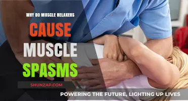 Muscle Relaxers and Spasms: Unraveling the Paradoxical Connection