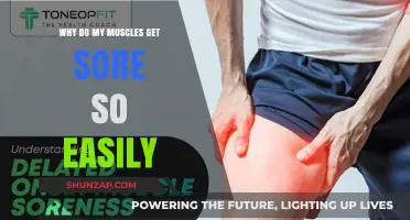 Unraveling the Mystery: Why Do My Muscles Get Sore So Easily?
