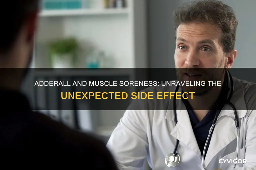 why does adderall make my muscles sore