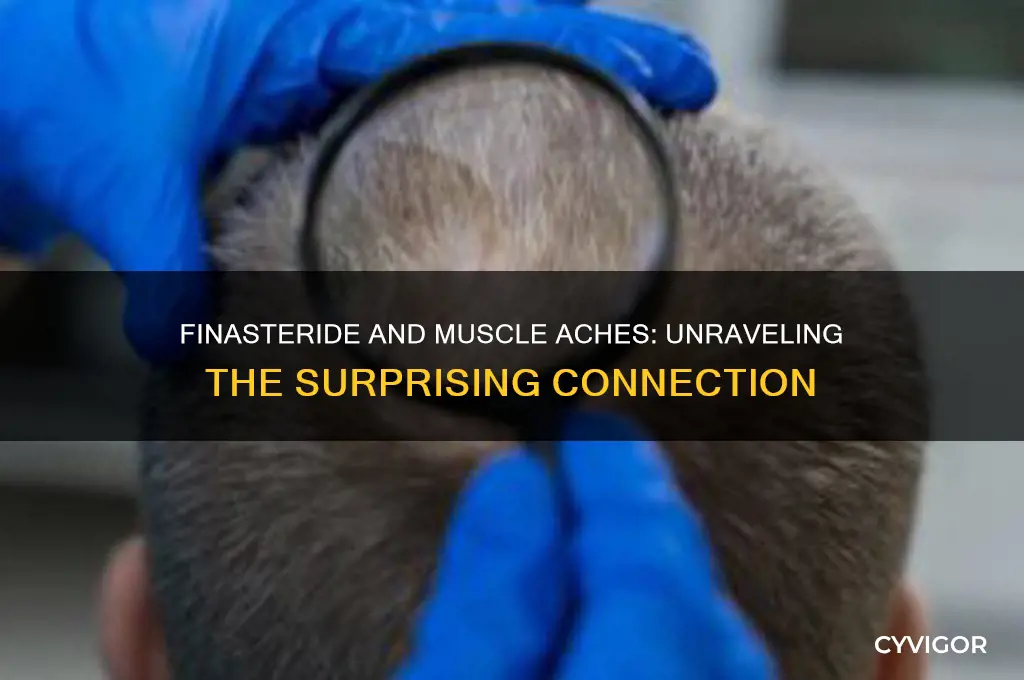 why does finasteride cause muscle aches