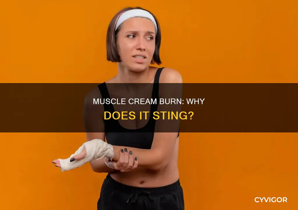 why does muscle cream burn