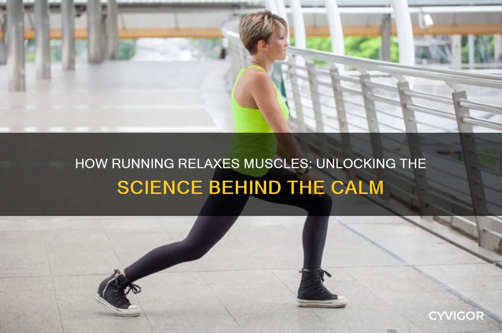 why does runny relax my muscles